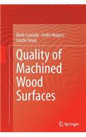 Quality of Machined Wood Surfaces