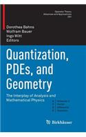 Quantization, Pdes, and Geometry