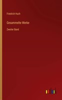 Gesammelte Werke: Zweiter Band