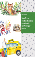 Erste Tschechische Lesebuch für Anfänger Band 2