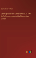 Dante spiegato con Dante canti XI, XII e XIII dell'Inferno commentati da Giambattista Giuliani