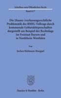 Die (Finanz-)Verfassungsrechtliche Problematik Des Bshg-Vollzugs Durch Kommunale Gebietskorperschaften,