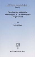 Die Anderweitige (Auslandische) Rechtshangigkeit Im U.S.-Amerikanischen Zivilprozessrecht