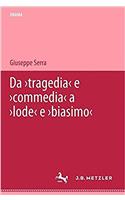 Da 'Tragedia' E 'Commedia' a 'Lode' E 'Biasimo'