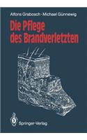 Die Pflege Des Brandverletzten