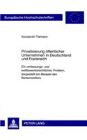 Privatisierung Oeffentlicher Unternehmen in Deutschland Und Frankreich