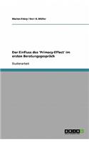 Der Einfluss des 'Primacy-Effect' im ersten Beratungsgespräch