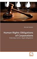 Human Rights Obligations of Corporations