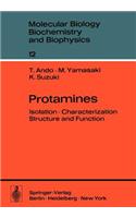 Protamines: Isolation - Characterization - Structure and Function