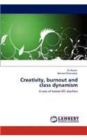 Creativity, burnout and class dynamism