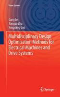 Multidisciplinary Design Optimization Methods for Electrical Machines and Drive Systems