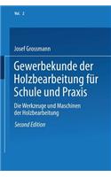 Gewerbekunde der Holzbearbeitung für Schule und Praxis