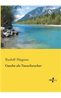 Goethe als Naturforscher