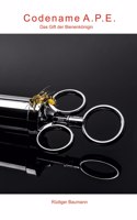 Codename A.P.E.: Das Gift der Bienenkönigin