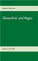 Glutenfrei und Vegan
