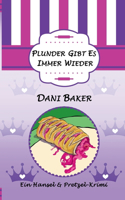 Plunder gibt es immer wieder