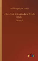 Letters From Switzerland and Travels in Italy