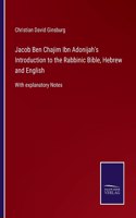 Jacob Ben Chajim Ibn Adonijah's Introduction to the Rabbinic Bible, Hebrew and English