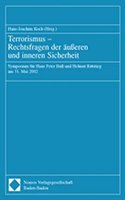 Terrorismus - Rechtsfragen Der Ausseren Und Inneren Sicherheit