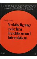 Verkuendigung Zwischen Tradition Und Interaktion