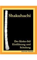 Shakuhachi: Der Kinko-Stil. Einführung und Schulung(German)