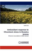 Antioxidant response to Chromium stress in Brassica juncea