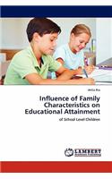 Influence of Family Characteristics on Educational Attainment