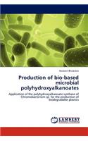 Production of Bio-Based Microbial Polyhydroxyalkanoates