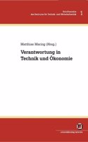 Verantwortung in Technik und Ökonomie
