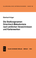 Die Siedlungsnamen Griechisch-Mazedoniens Nach Amtlichen Verzeichnissen Und Kartenwerken