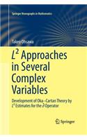 L² Approaches in Several Complex Variables: Development of Oka-Cartan Theory by L² Estimates for the D-Bar Operator