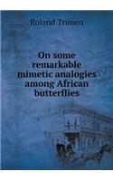 On some remarkable mimetic analogies among African butterflies: (English)