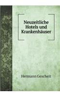 Neuzeitliche Hotels Und Krankenhäuser