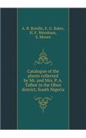 Catalogue of the Plants Collected by Mr. and Mrs. P. A. Talbot in the Oban District, South Nigeria