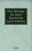Klio: Beitrage Zur Alten Geschichte (Latin Edition)