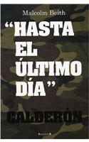 Hasta el Ultimo Dia