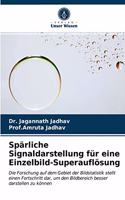 Spärliche Signaldarstellung für eine Einzelbild-Superauflösung