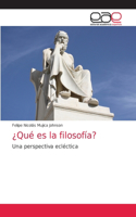 ¿Qué es la filosofía?