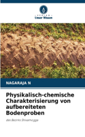 Physikalisch-chemische Charakterisierung von aufbereiteten Bodenproben