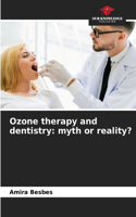 Ozone therapy and dentistry