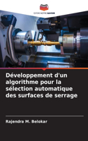 Développement d'un algorithme pour la sélection automatique des surfaces de serrage