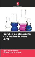 Hidrólise de Cloropirifos por Catálise de Base Geral