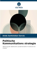 Politische Kommunikations strategie