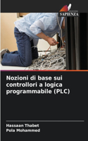Nozioni di base sui controllori a logica programmabile (PLC)