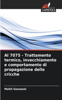 Al 7075 - Trattamento termico, invecchiamento e comportamento di propagazione delle cricche