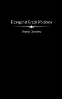 Hexagonal Graph Notebook - Organic Chemistry