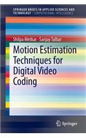 Motion Estimation Techniques for Digital Video Coding
