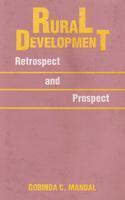 Rural Development : Retrospect and Prospect