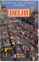 People of India: Delhi (Volume XX)