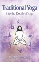 Traditional Yoga: Into The Depth Of Yoga